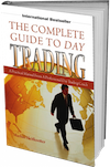 The Complete Guide To Day Trading
